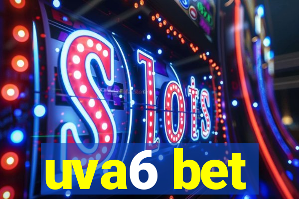 uva6 bet